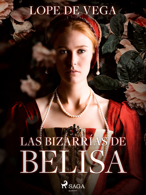 Title details for Las bizarrías de Belisa by Lope de Vega - Available